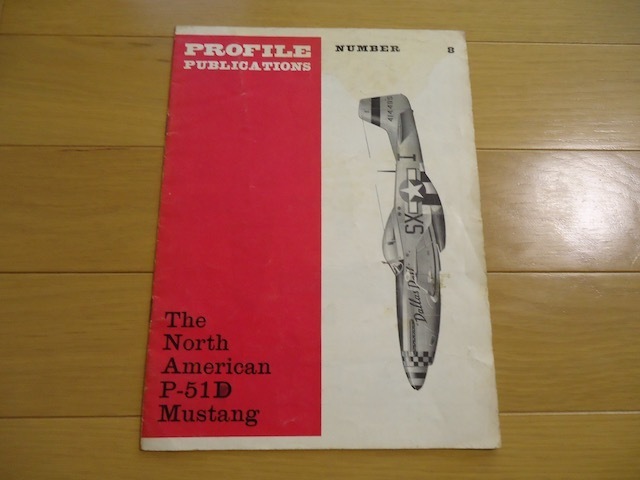 The North American P-51D Mustang Profile Publication Number 8 英文　小冊子
