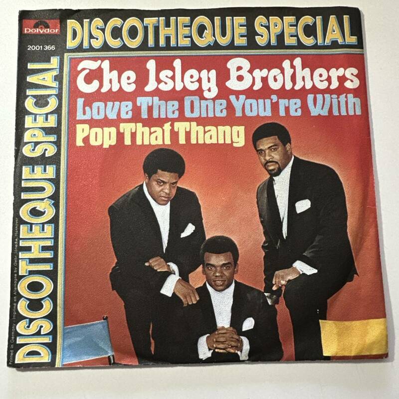 The Isley Brothers - Love The One You're With/Pop That Thang ☆ドイツ72 Re 7″☆TOKYO NO.1 SOUL SET/黄昏ネタ