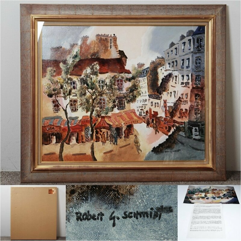 ロバート・G・シュミット　Robert G.Schmidt　油彩　「Place de Levis」　Ｆ２０号　絵画　油絵