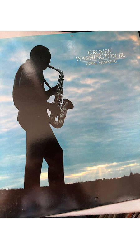 GROVER WASHINGTON JR / COME MORNING