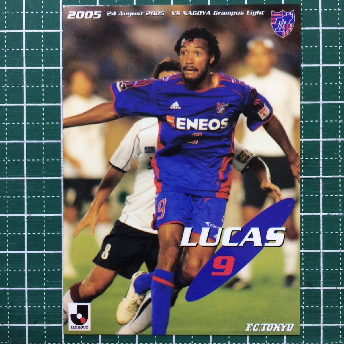 FC東京 2005.8.24 ルーカス オフィシャル マッチデーカード 新品 即決 非売品 ガンバ大阪 ブラジル