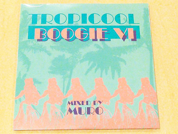 MURO Tropicool Boogie vol.6未開封Mix CD DJムロTropicooool Boogie VI