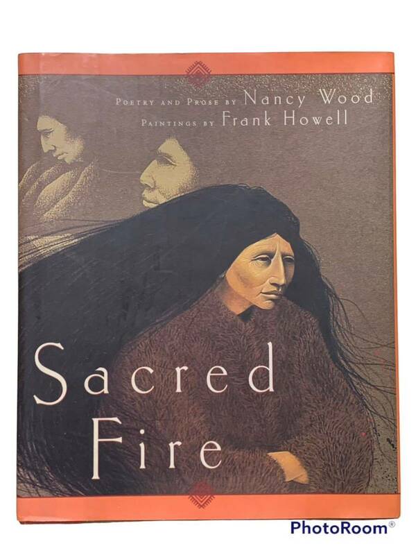 Sacred Fire 絵本　インディアン　ネイティブアメリカン　詩集　ポエム　Frank Howell ナンシーウッド　フランクハウエル　洋書　レア