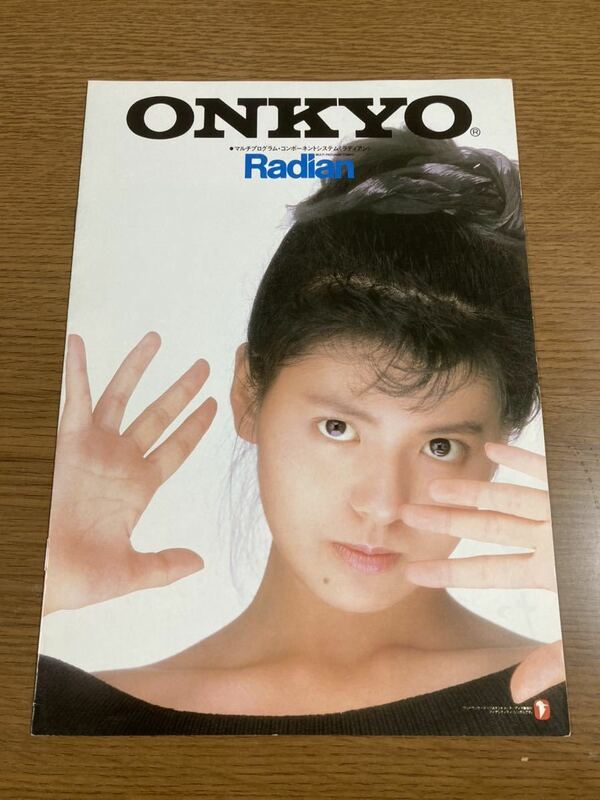 ONKYO 南野陽子 カタログ 昭和 レトロ 当時物 Radion NANNO コンポ バブコン オンキヨー レア 昭和レトロ ナンノ