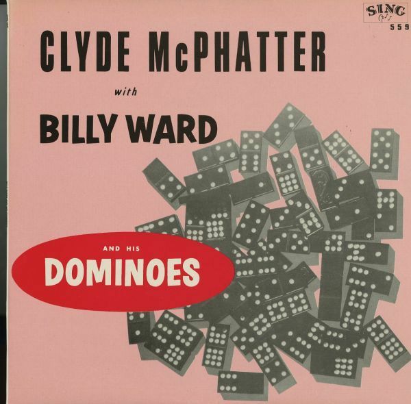 デンマーク88年プレスLP Clyde McPhatter With Billy Ward And His Dominoes / Same【Sing 559】Do Something For Me Sixty Minute Man