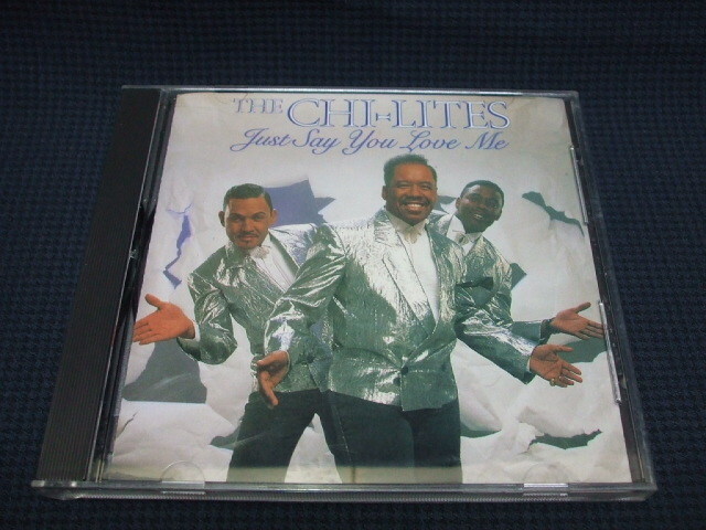 The Chi-Lites - Just Say You Love Me (1990)