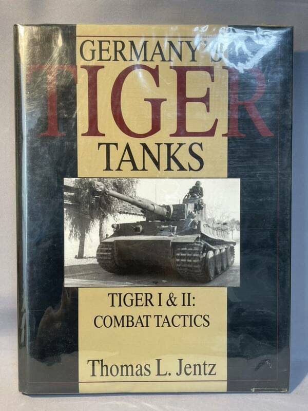 　TIGER I AND II : COMBAT TACTICS　English 洋書 Thomas L. Jents　ティーガーI&II　トーマス イェンツ