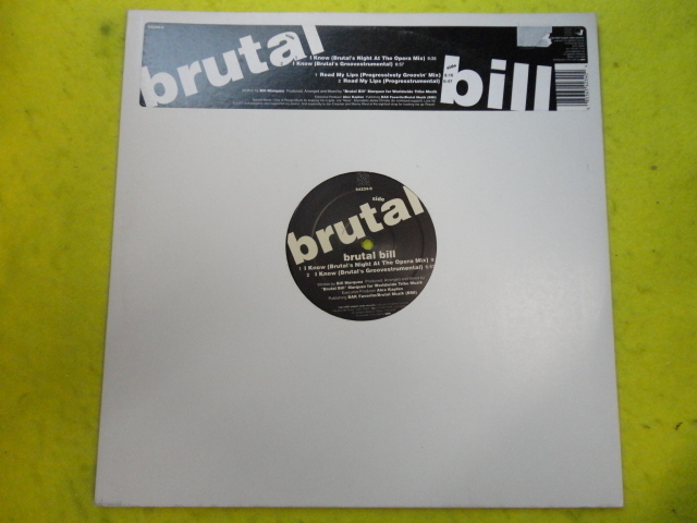 Brutal Bill - I Know オリジナル原盤 12 アグレッシブ HOUSE 12 視聴