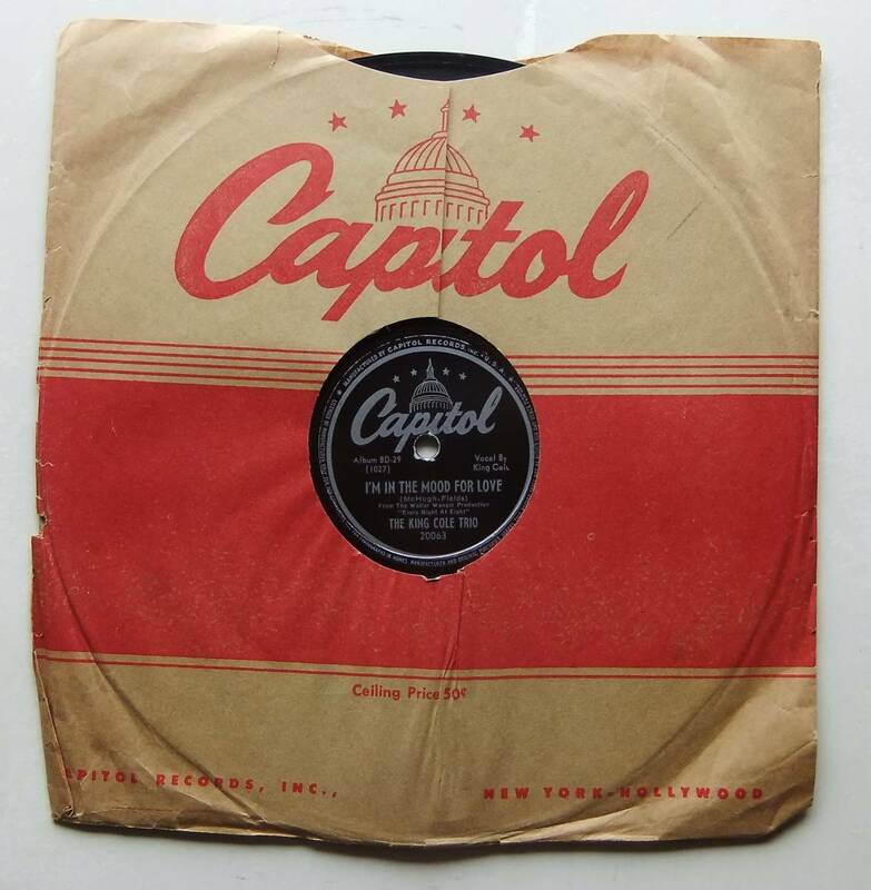 ◆ NAT KING COLE / I'm In The Mood For Love / To A Wild Rose ◆ Capitol 20063 (78rpm SP) ◆