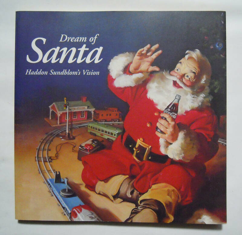 洋書サンドブロムのサンタクロースDream of Santa~Haddon Sundblom's Vision('92※解説小冊子付)Coca-Colaコカ・コーラ広告イラスト集