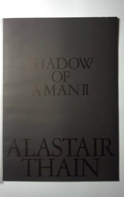 ALASTAIR THAIN - SHADOW OF A MAN Ⅱ　限定本