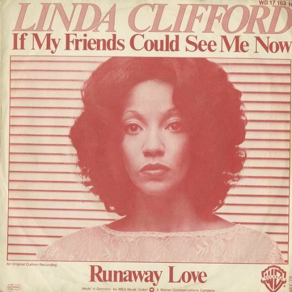 独78年プレス7インチ Linda Clifford /If My Friends Could See Me Now【Warner Bros. WB 17 163】リンダ・クリフォード Runaway Love 収録