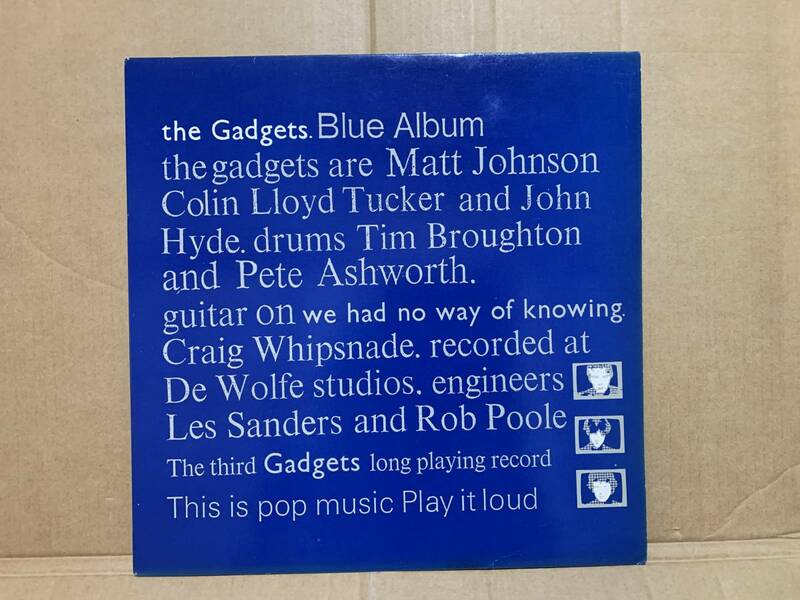 UK原盤　 The Gadgets / Blue Album (名作3rd) Matt Johnson GLALP 006 
