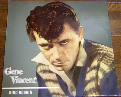 Gene Vincent - Bird Doggin - LP / 60s,ロカビリー,Poor Man's Prison,I've Got My Eyes On You,Ain't That Too Much,Lonely Street,