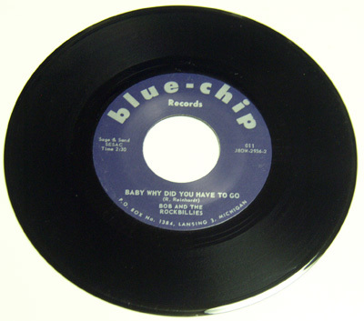 45rpm/ YOUR KIND OF LOVE - BOB AND THE ROCKBILLIES - BABY WHY DID YOU HAVE TO GO / 50's,ロカビリー,FIFTIES,BLUE-CHIP, ＊ MA REPRO