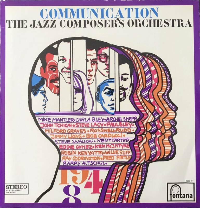 The Jazz Composer's OrchestraCommunication Fontana 881 011 ZY