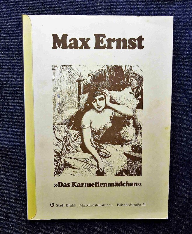 マックス・エルンスト 洋書 Max Ernst Das Karmelienmadchen Max-Ernst-Kabinett Stadt Bruhl シュルレアリスム/ダダイズム Dada