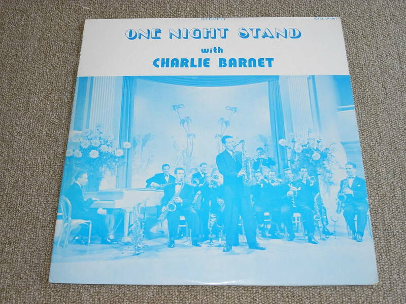 CHARLIE BARNET / ONE NIGHT STAND