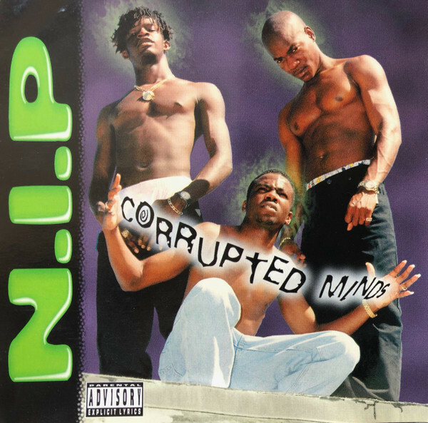 【G-RAP】N.I.P. / Corrupted Minds １９９６ Delray Beach, FL【GANGSTA RAP】お宝！1st プレス オリジナル盤 クラシック