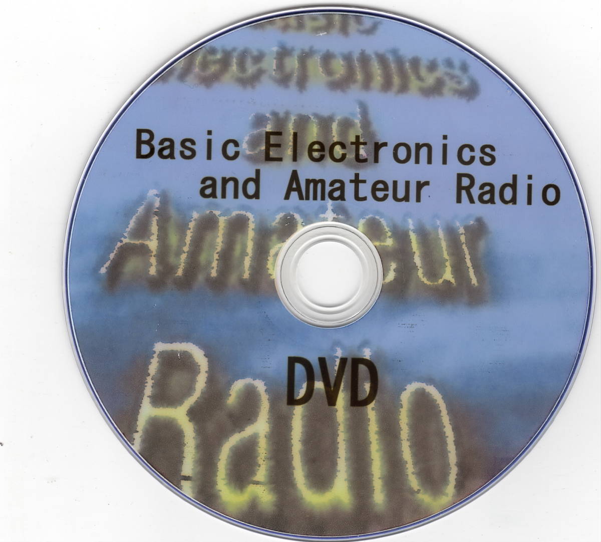 Basic Electronics and Amateur Radio の DVD