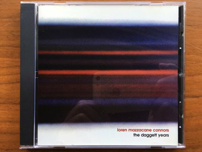 美品 Loren Mazzacane Connors THE DAGGETT YEARS CD re:prod. Byron Coley, Thurston Moore / Acoustic, Avantgarde, Experimental