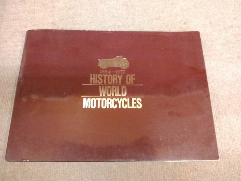 く1-e09【匿名配送・送料込】HISTORY OF WORLD MOTORCYCLES 1884-1970