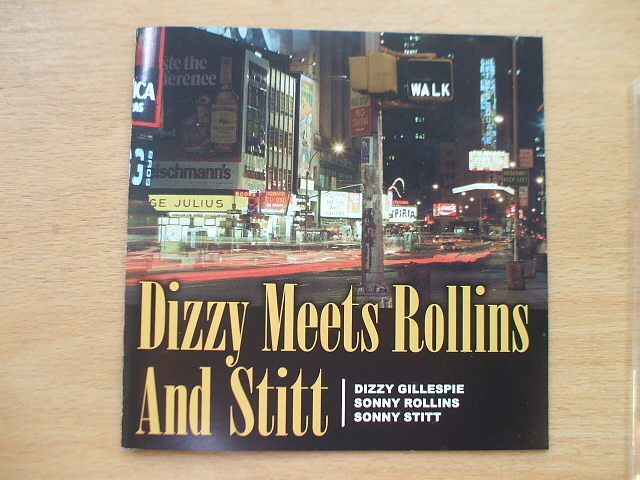 デイジー・ガレスピー Dizzy Gillespie Meets Rollins and Stitt 二人のソニー、ロリンズとステイットとの主流派演奏