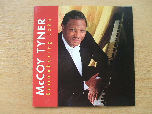 マッコイ・タイナー McCoy Tyner Remembering John ジョン・コルトレーンの追想