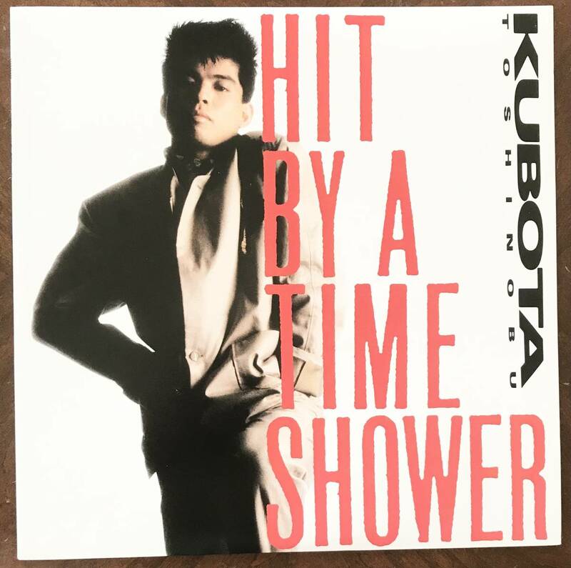 【 LP レコード ： 】久保田利伸　Hit by A Time Shower（TIMEシャワーに射たれて…）/流星のサドル