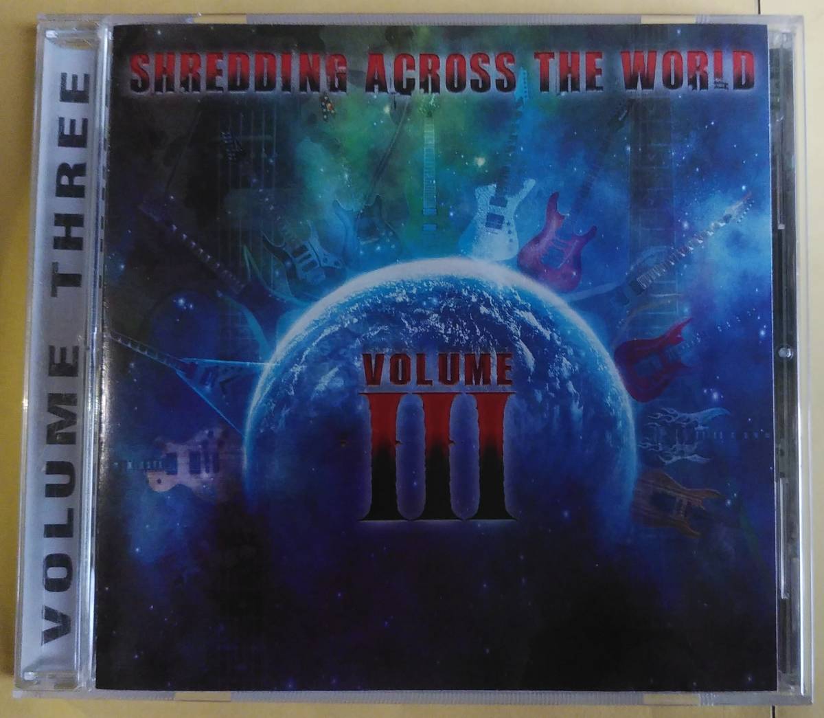 【テクニカルギター/シュレッド/オムニバス】Shredding Across The World...Volume Ⅲ：V.A.～ Rob Johnson ロブ・ジョンソン 他