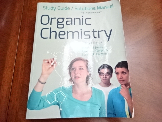 Study Guide /Solutions Manual Organic Chemistry FIFTH EDITION Maitland Jones,Jr.Henry L.Gingrich Steven A.Fleming