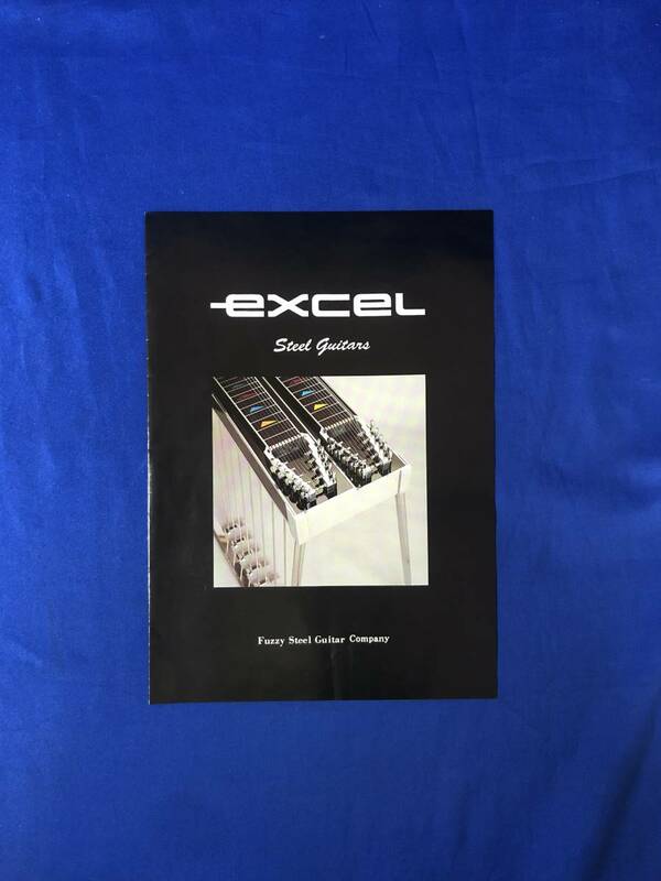 レCK545ア●【カタログ】 EXCEL エクセル STEEL GUITERS FUZZY STEEL GUITAR COMPANY ファゼイ・ペダルスチールギター・プロダクツ