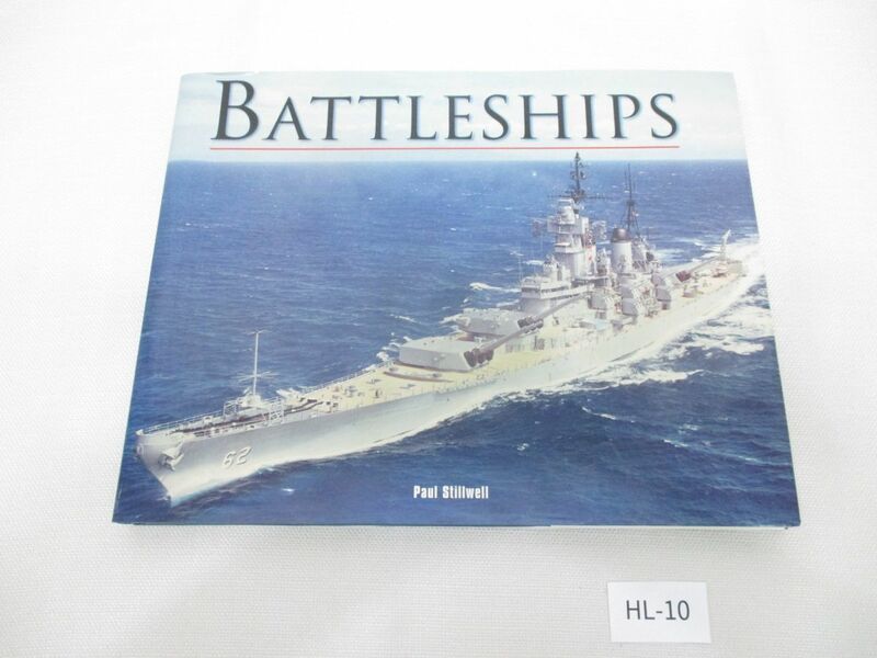 HL-10 洋書 BATTLESHIPS■ポール・スティルウェルPaul Stillwell■アメリカ戦艦/Metro Books