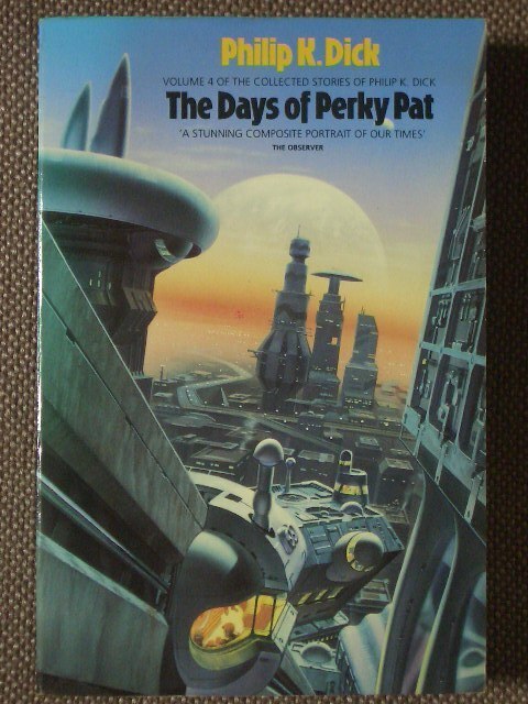 The Days of Perky Pat 著/ Philip K. Dick ペーパーバック　Grafton Books / Harper Collins　英語版 (PKD4)