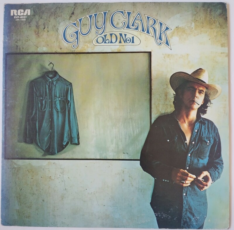 Guy Clark Old No. 1/1976年国内盤RCA RVP-6031