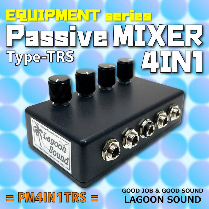 PM4IN1TRS】4 in 1 - TRS《 #パッシブ ミキサー：超便利！入力４ 出力１》=STEREO=【 #Passive MIXER / 4in1out 】 #音量調節 #LAGOONSOUND