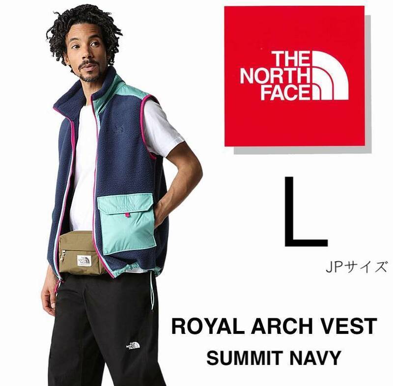 ◆モデル出品◆新品 Lサイズ ノースフェイス ロイヤル アーチ フリース×キルティンベスト ネイビー THE NORTH FACE ROYAL ARCH VEST 