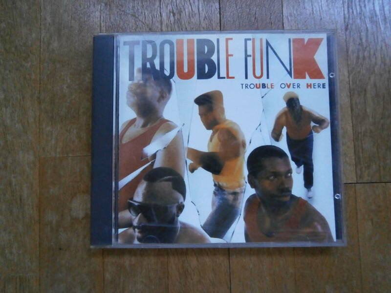 TROUBLE FUNK トラブル・ファンク トラブル・オーヴァー・ヒア・トラブル・オーヴァー・ゼア CD TROUBLE OVER HERE OVER THERE　名盤