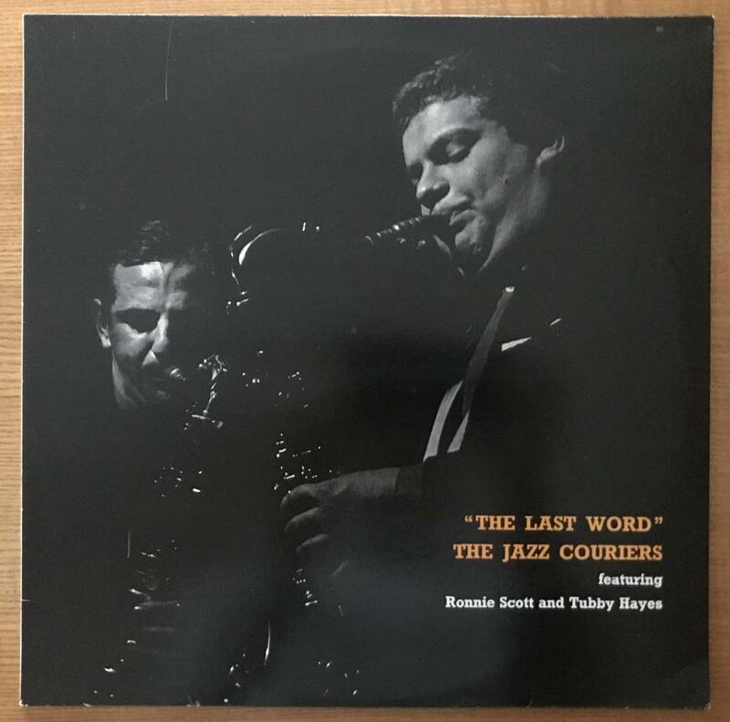 THE LAST WORD / THE JAZZ COURIERS featuring RONNIE SCOTT and TUBBY HAYES 再発盤
