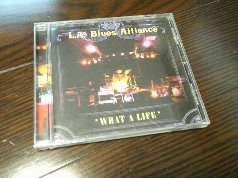 ♪レア盤 廃盤 L.A. Blues Alliance / WHAT A LIFE / Sonny Landreth.Bob Glaub.Keb Mo.Amy Keys ♪