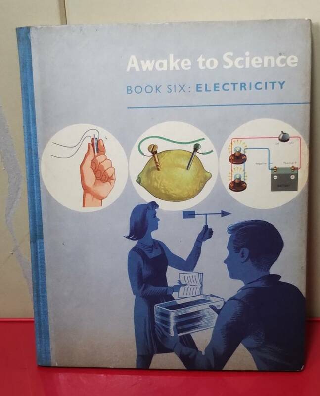 洋書　Awake to Science　BOOK SIX:ELECTRICITY　科学　理科　実験　海外の児童書　英語の本　語学　ディスプレイ　ヴィンテージ