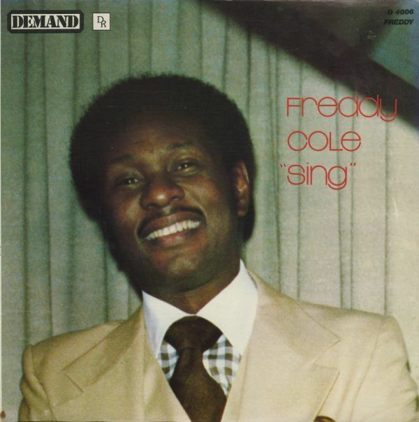 USオリジナルLP！Freddy Cole / Sing 77年【Demand / D 4006】フレディ・コール Nat King Cole ジャズ・ヴォーカル ソウル Tristeza 収録