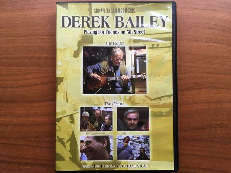 美品 US盤 Derek Bailey PLAYING FOR FRIENDS ON 5TH STREET DVD NTSC Downtown Music Gallery 2001 / Free Improvisation