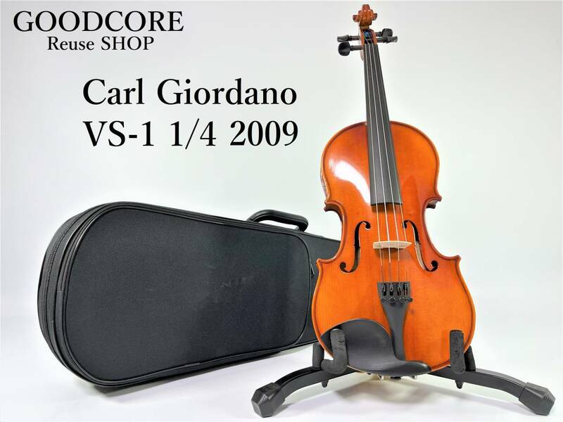 Carl Giordano カルロ ジョルダーノ VS-1 4/4 2019 バイオリン ケース付属●R511064