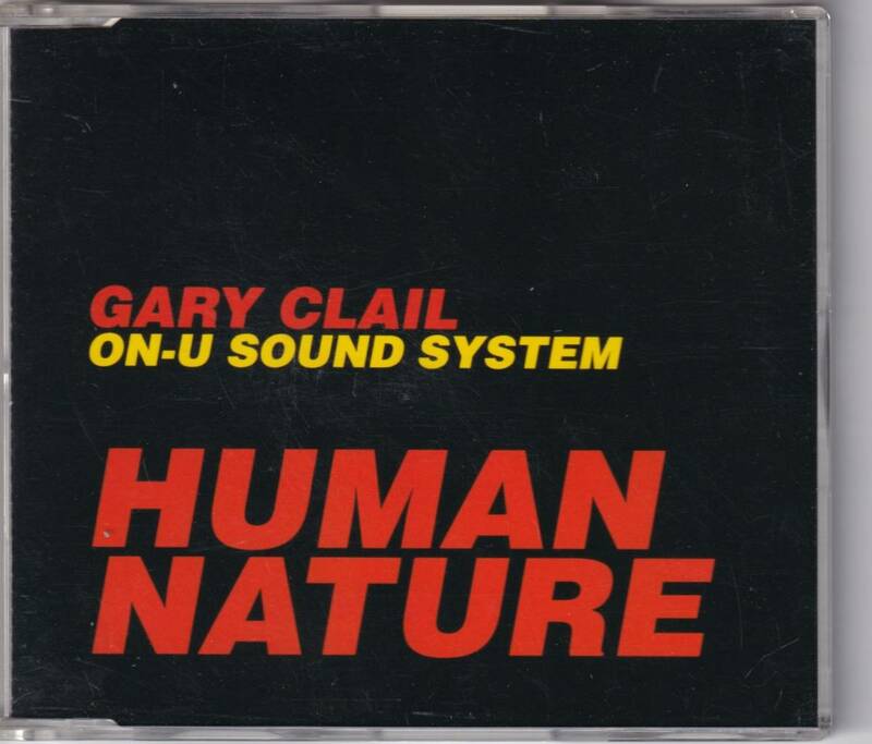 Gary Clail ＆ On-U Sound System / Human Nature / CDEP / Perfecto / PD 44402 ＊ON-U Sound エイドリアン・シャーウッド