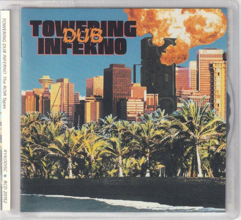 Towering Dub Inferno (The ROIR Tapes) / CD / Rykodisc / RCD 20152 ＊ダブ ミュート・ビート　ON-U Sound