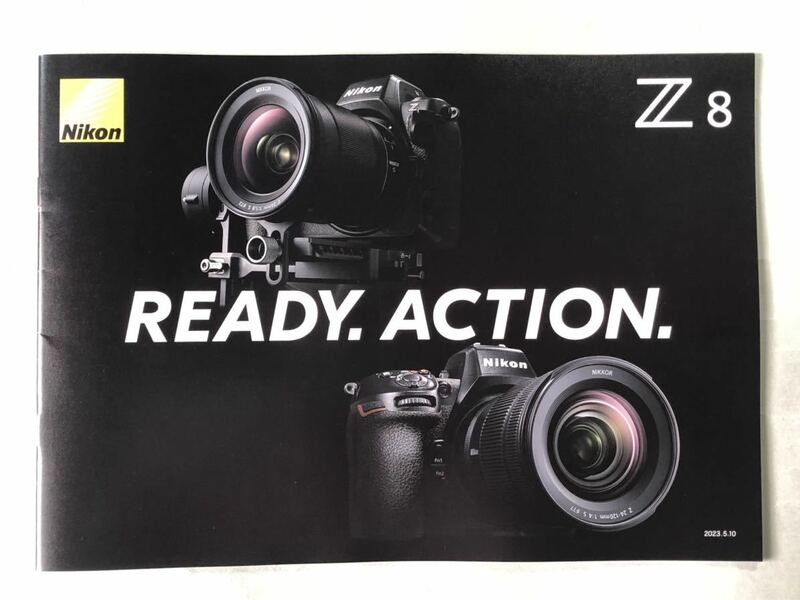 ニコン Z8 フルサイズミラーレス デジタル一眼カメラ カタログ 2023年5月10日発行　パンフレット Nikon READY. ACTION.