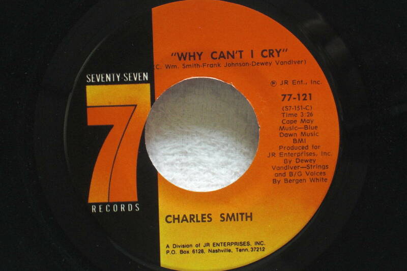 USシングル盤45’ Charles Smith ／ It's Getting Harder To Get By / Why Can't I Cry (Seventy Seven Records 77-121)Southern Soul