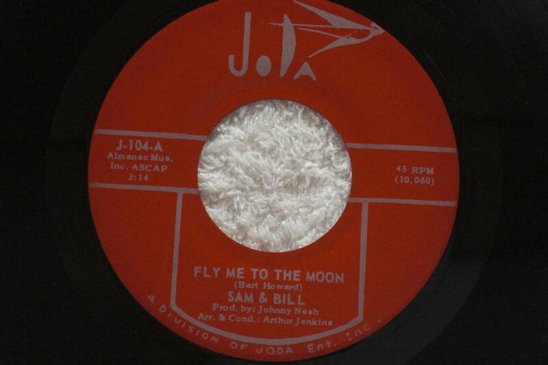 USシングル盤45’　Sam And Bill ／ Fly Me To The Moon - Treat Me Right　(JoDa J-104 )　Deep Soul