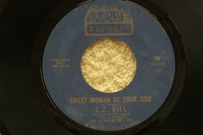 USシングル盤45’　Z.Z. Hill ／ Sweet Woman By Your Side - Ain't Too Proud To Beg (Audrey Records 224)　